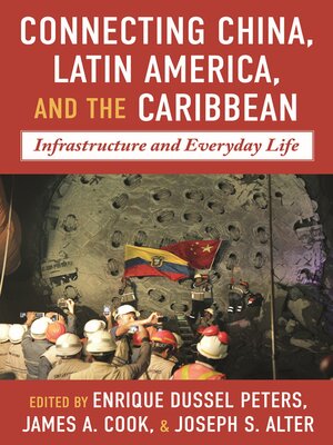 cover image of Connecting China, Latin America, and the Caribbean